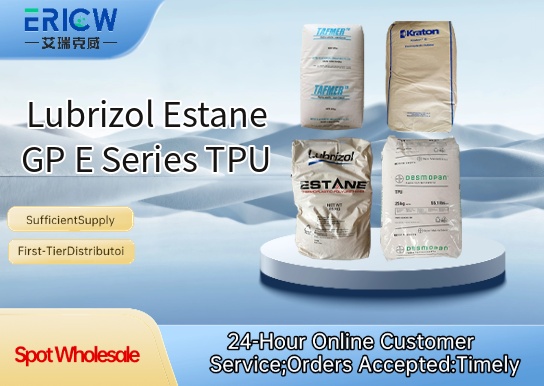 Lubrizol Estane GP E Series TPU