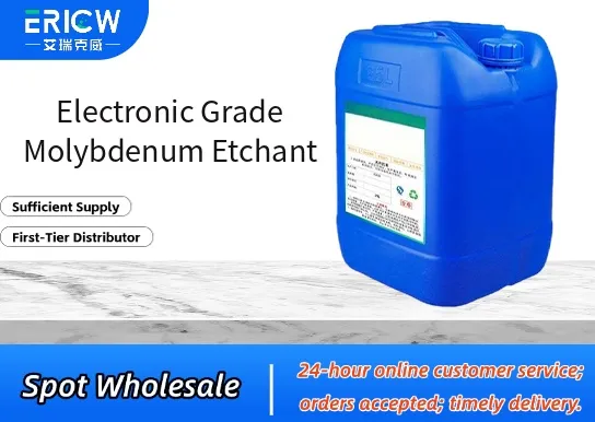 Electronic Grade Molybdenum Etchant