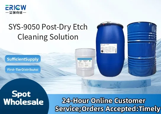 SYS-9050 Post-Dry Etch Cleaning Solution