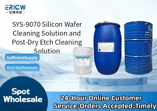 SYS-9070 Silicon Wafer Cleaning Solution and Post-Dry Etch Cleaning Solution